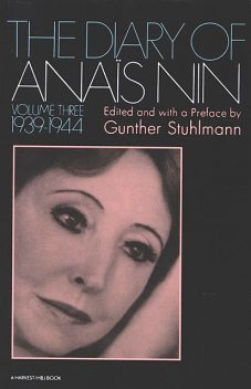 The Diary of Anaïs Nin, 1939–1944, Anais Nin