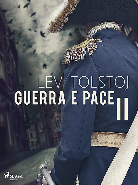 Guerra e pace II, Leo Tolstoj