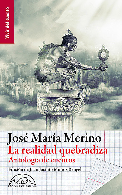 La realidad quebradiza, José María Merino