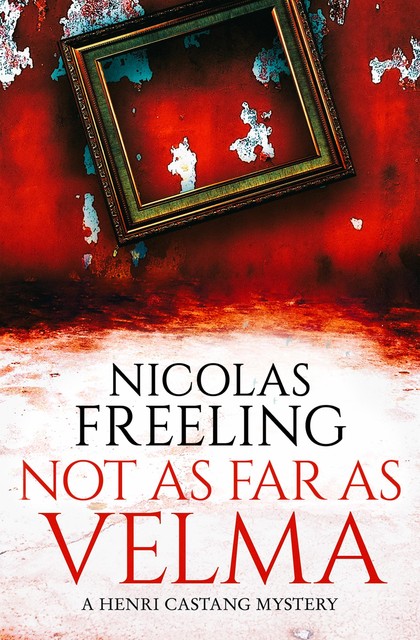 Not As Far As Velma, Nicolas Freeling