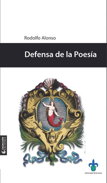 Defensa de la Poesía, Rodolfo Alonso