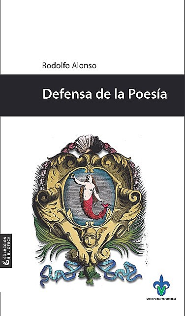 Defensa de la Poesía, Rodolfo Alonso