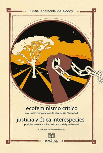 Ecofeminismo Crítico Justicia y Ética Interespecies, Cintia Aparecida de Godoy