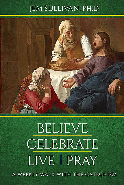 Believe Celebrate Live Pray, Ph.D., Jem Sullivan