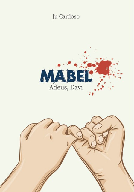 Mabel: adeus, Davi, Ju Cardoso