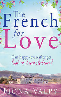 The French for Love, Fiona Valpy