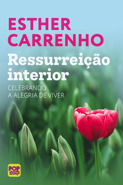 Ressurreição interior, Esther Carrenho