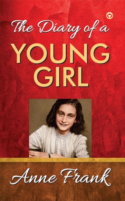THE DIARY OF ANNE FRANK eBook by Anne Frank - EPUB Book