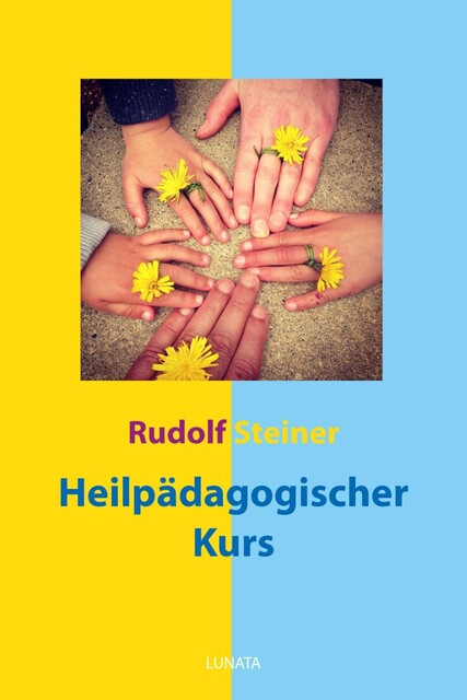 Heilpädagogischer Kurs, Rudolf Steiner