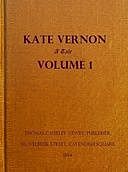 Kate Vernon, Vol. 1 (of 3) A Tale. In three volumes, Alexander