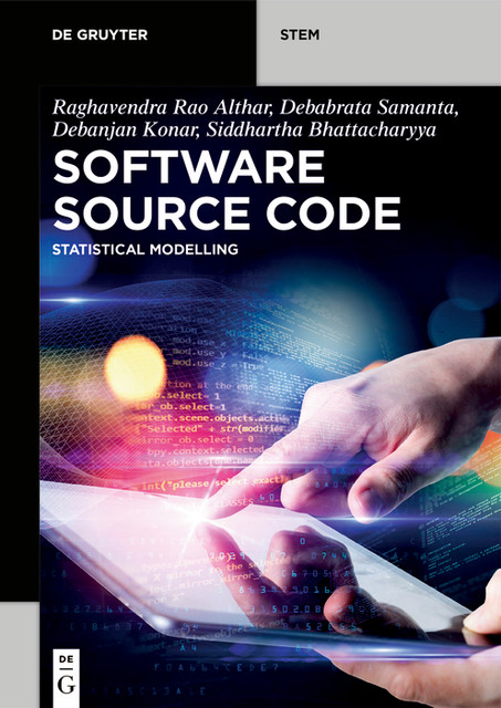 Software Source Code, Siddhartha Bhattacharyya, Debabrata Samanta, Debanjan Konar, Raghavendra Rao Althar