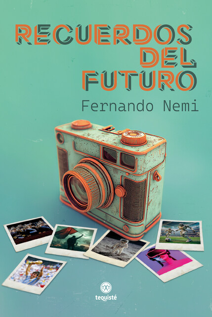 Recuerdos del futuro, Fernando Nemi