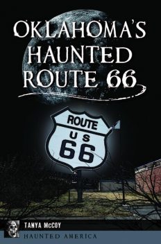 Oklahoma's Haunted Route 66, Tanya McCoy
