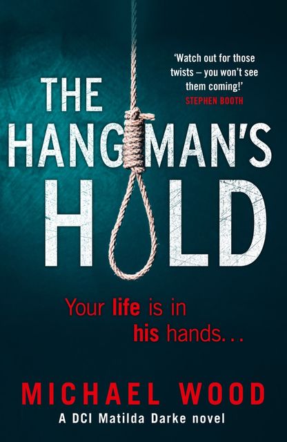 The Hangman’s Hold, Michael Wood
