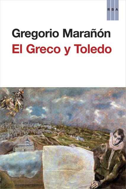 El Greco y Toledo, Gregorio Marañón