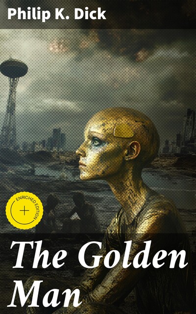 The Golden Man, Philip Dick