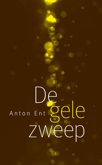 De gele zweep, Anton Ent