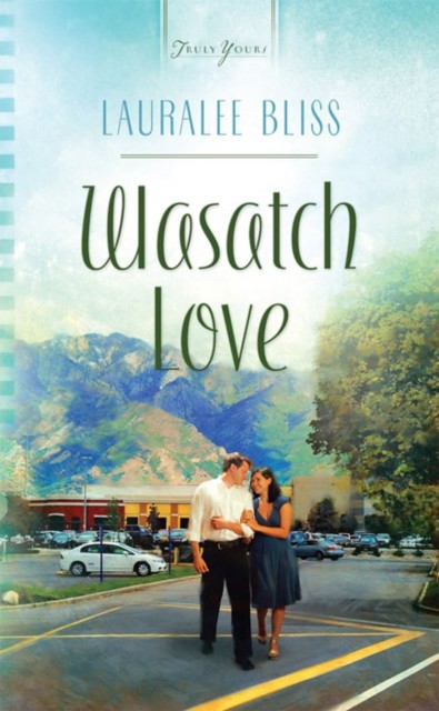 Wasatch Love, Lauralee Bliss