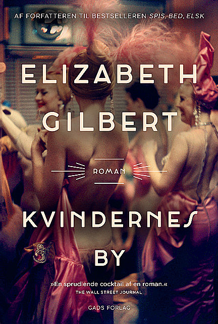 Kvindernes by, Elizabeth Gilbert