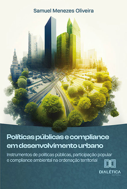 Políticas públicas e compliance em desenvolvimento urbano, Samuel Oliveira