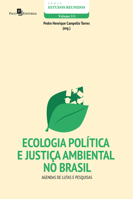 Ecologia Política e Justiça Ambiental no Brasil, Pedro Henrique Campello Torres