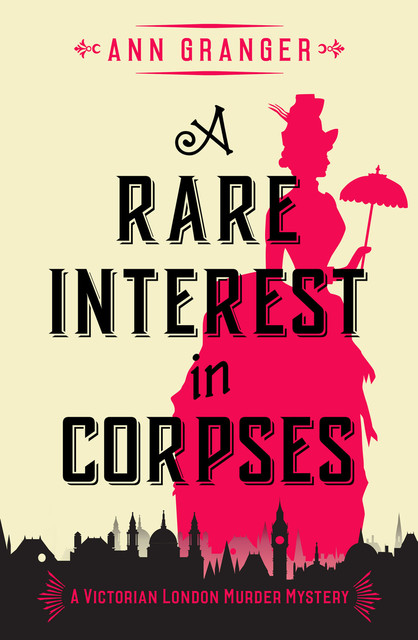 A Rare Interest In Corpses, Ann Granger