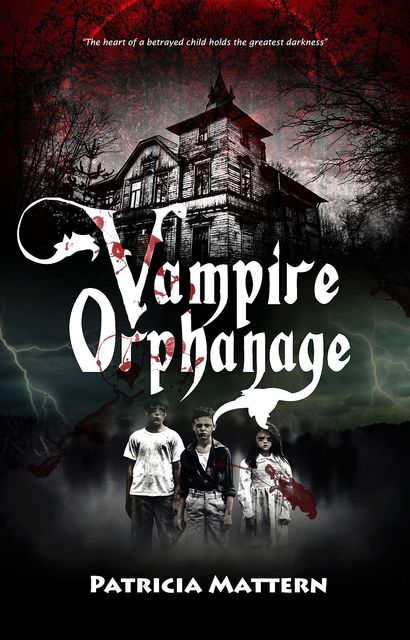 Vampire Orphanage, Patricia Mattern