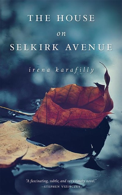 The House on Selkirk Avenue, Irena Karafilly