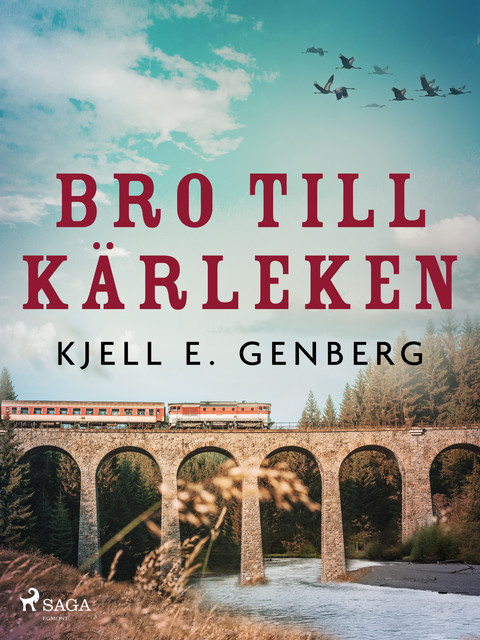 Bro till kärleken, Kjell E.Genberg