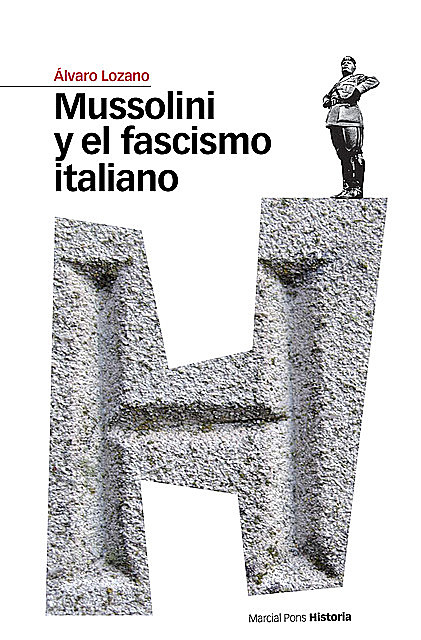 Mussolini y el fascismo italiano, Álvaro Lozano