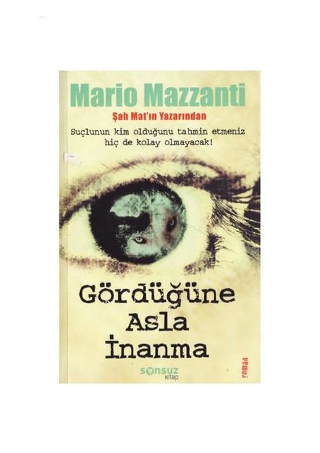 Gördüğüne Asla İnanma, Mario Mazzanti