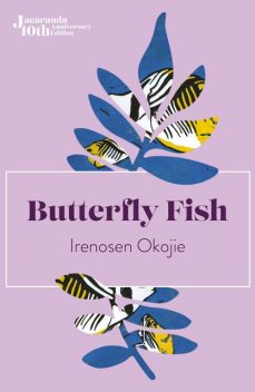 Butterfly Fish, Irenosen Okojie