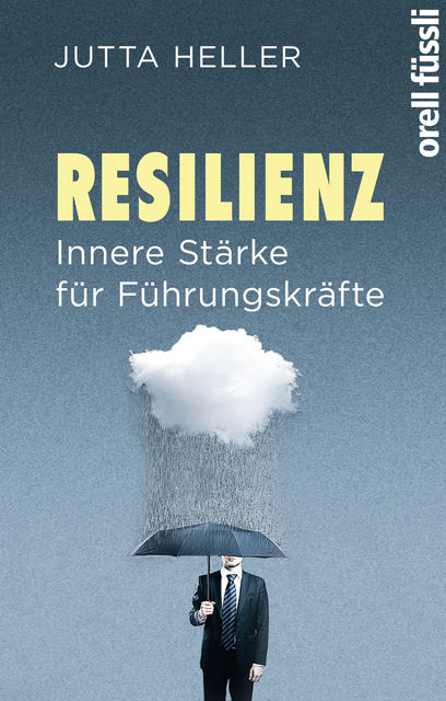 Resilienz, Jutta Heller