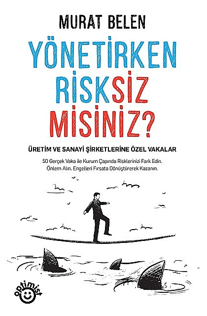 Yönetirken Risksiz Misiniz, Murat Belen