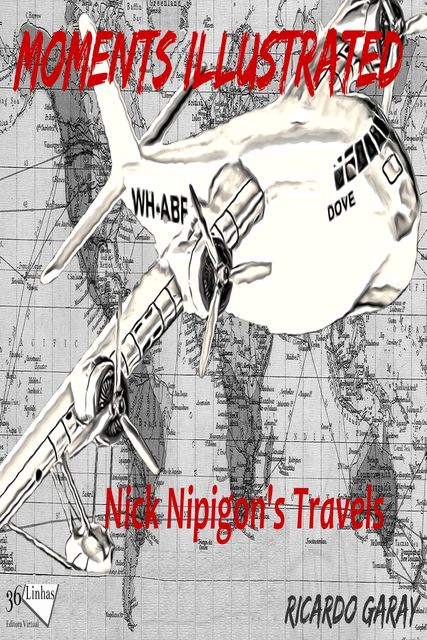 Moments Illustrated – Nick Nipigon's Travels, Ricardo Garay