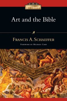 Art and the Bible, Francis A. Schaeffer