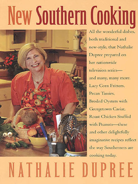 New Southern Cooking, Nathalie Dupree
