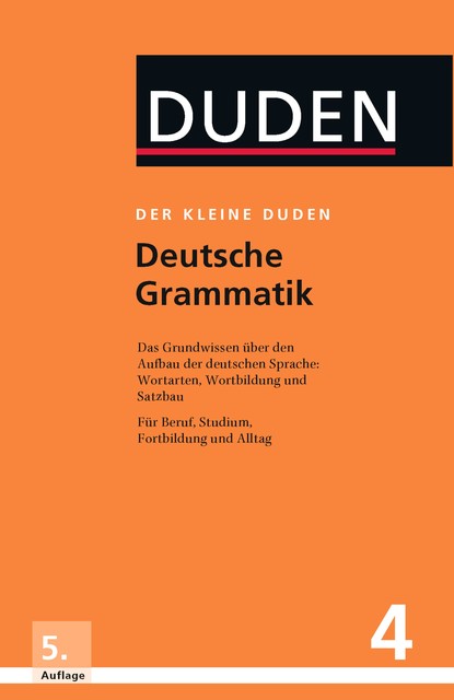 Deutsche Grammatik: Eine Sprachlehre für Beruf, Studium, Fortbildung und Alltag, Rudolf Hoberg, Ursula Hoberg