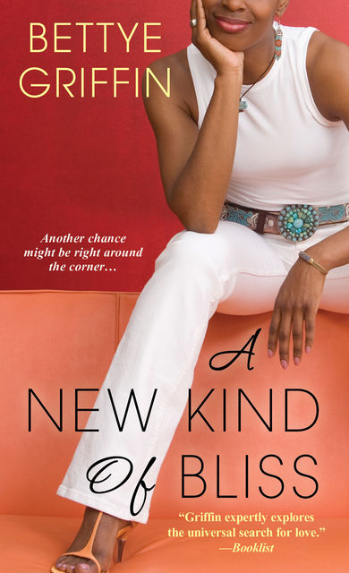 A New Kind of Bliss, Bettye Griffin