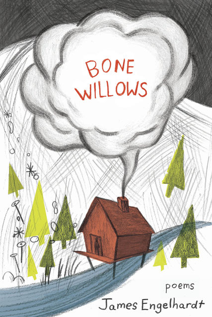 Bone Willows, James Engelhardt