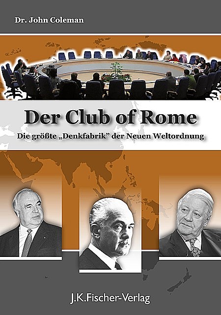 Der “Club Of Rome”, Coleman John