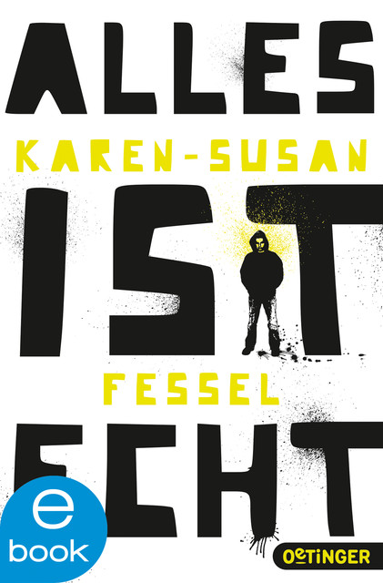 Alles ist echt, Karen-Susan Fessel