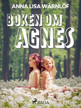 Boken om Agnes, Anna Lisa Wärnlöf