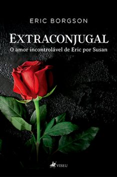 Extraconjugal, Eric Borgson