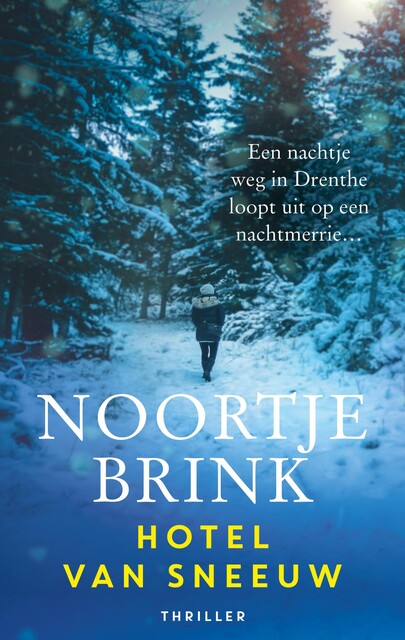 Hotel van sneeuw, Noortje Brink