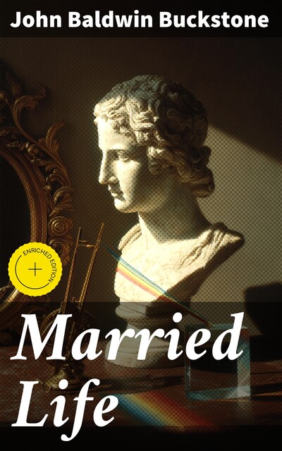 Married Life, John Baldwin Buckstone