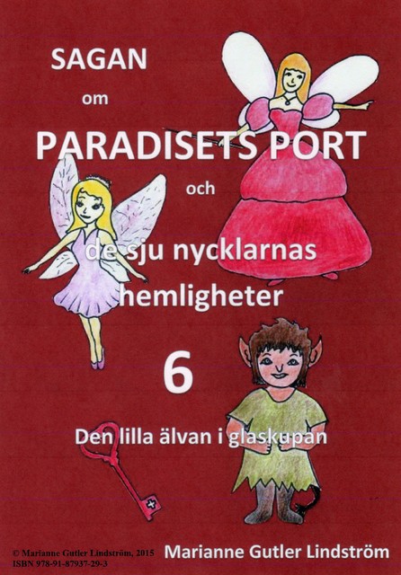 Sagan om Paradisets Port 6 Den lilla älvan i glaskupan, Marianne Gutler Lindström