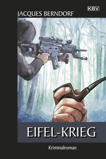 Eifel-Krieg, Jacques Berndorf
