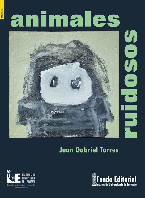 Animales ruidosos, Juan Torres