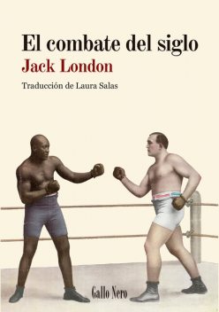 El combate del siglo, Jack London